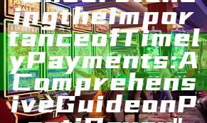 "Understanding the Importance of Timely Payments: A Comprehensive Guide on Pasti Bayar"