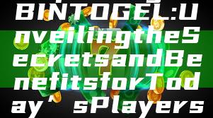 "Exploring ROBINTOGEL: Unveiling the Secrets and Benefits for Today’s Players"